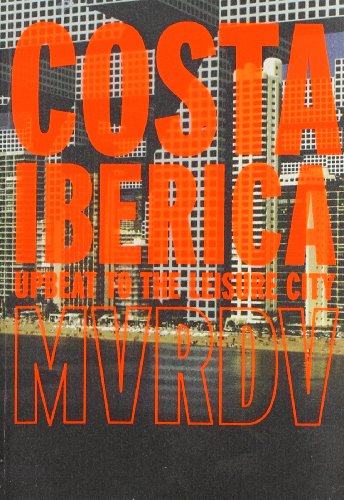 Stock image for Costa Iberica Upbeat to the Leisure City for sale by Iridium_Books