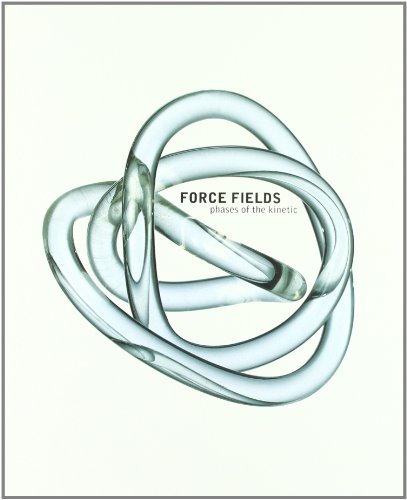 Beispielbild fr Force Fields: Phases of the Kinetic zum Verkauf von Mullen Books, ABAA