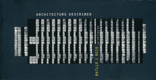 9788495273604: Architecture Described: Batlle i Roig, Architects
