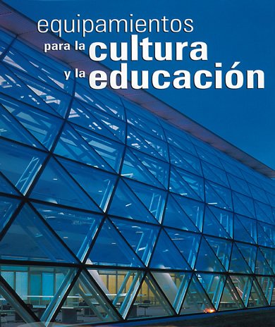 Beispielbild fr Equipamientos para la Cultura y la Educacin zum Verkauf von Hamelyn