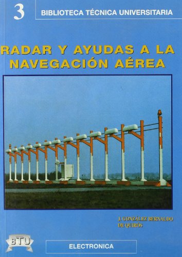 Imagen de archivo de Radar y ayudas a la navegacin area Gonzlez Bernaldo de Quirs, J. a la venta por Iridium_Books