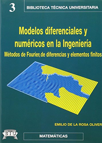 Imagen de archivo de Modelos diferenciales y numricos en Rosa Oliver, Emilio de la a la venta por Iridium_Books