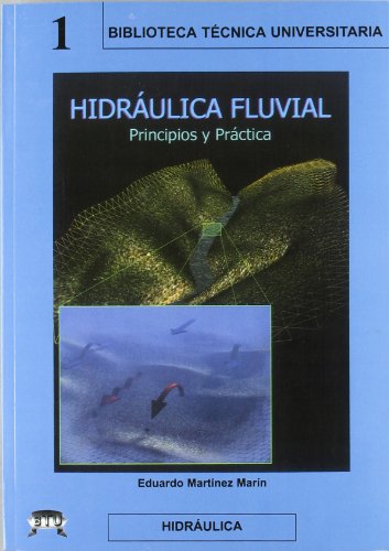 Hidraulica Fluvial - Principios y Practicas (Spanish Edition) (9788495279446) by [???]