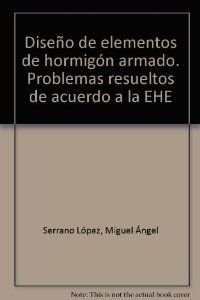 Stock image for DISEO DE ELEMENTOS DE HORMIGON ARMADO for sale by Siglo Actual libros