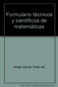 Imagen de archivo de Formulario tcnicos y cientficos de matemticas a la venta por Librera Prez Galds