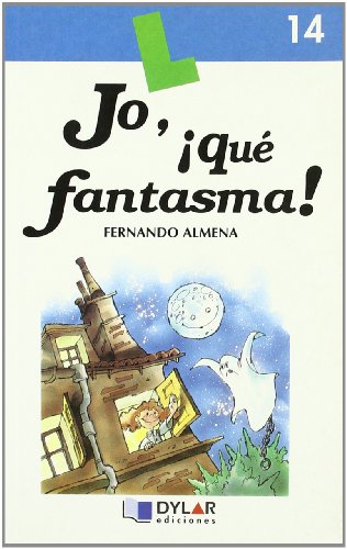 Stock image for JO, QUE FANTASMA! - Libro 14 (Lecturas Dylar) for sale by medimops