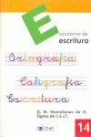 Stock image for Escritura 14 - la G y la H. Homfonas de H. Maysculas. Signos de ! E ?. Slaba Tnica for sale by Hamelyn