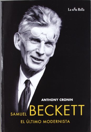 SAMUEL BECKETT, EL ÚLTIMO MODERNISTA