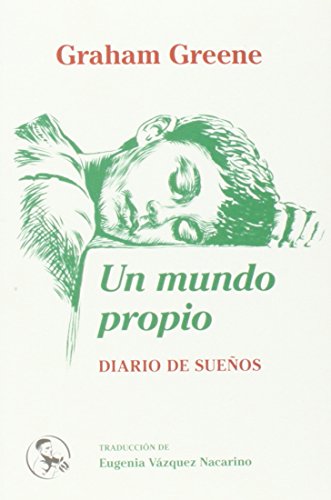 Imagen de archivo de UN MUNDO PROPIO: Diario de sueos a la venta por KALAMO LIBROS, S.L.