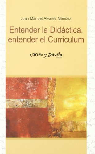 Imagen de archivo de Entender la didactica, entender el curriculum (Educacion, Critica & Debate) a la venta por medimops