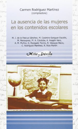 Imagen de archivo de La Ausencia De Las Mujeres En Los Contenidos Escolares a la venta por Juanpebooks