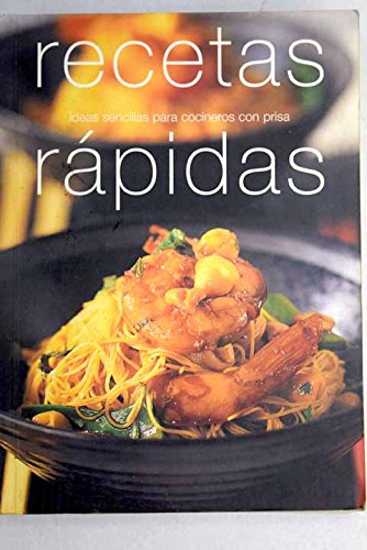 Imagen de archivo de Recetas rpidas : ideas sencillas para cocineros con prisa a la venta por medimops