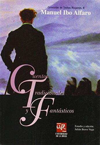 9788495301413: Cuentos tradicionales y fantsticos (Coleccin de Textos Riojanos) (Spanish Edition)