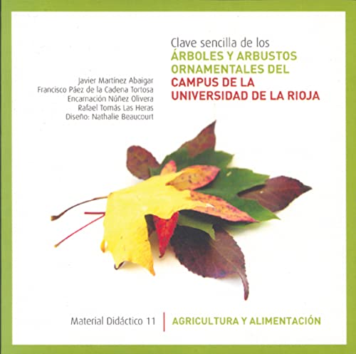 9788495301840: Clave sencilla de los rboles y arbustos del campus de la Universidad de La Rioja (Material Didctico. Agricultura y Alimentacin)