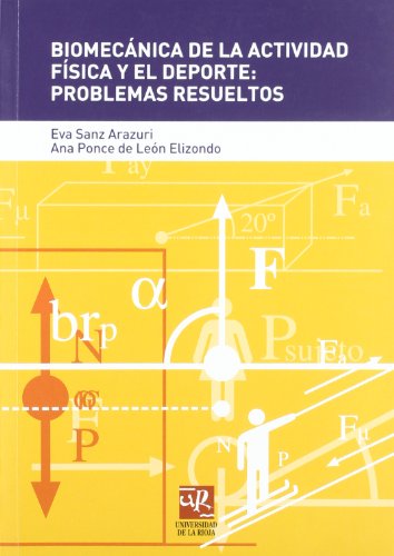 9788495301963: Biomecnica de la actividad fsica y el deporte: Problemas resueltos (Material Didctico. Magisterio)