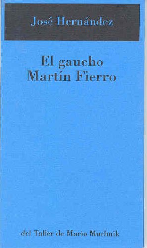 Beispielbild fr GAUCHO MARTIN FIERRO zum Verkauf von KALAMO LIBROS, S.L.