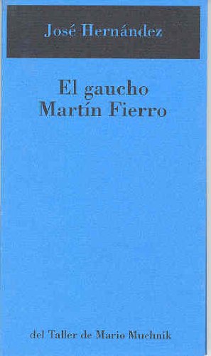 Imagen de archivo de GAUCHO MARTIN FIERRO a la venta por KALAMO LIBROS, S.L.