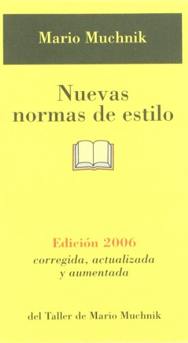 NUEVAS NORMAS DE ESTILO EDICION 2006 - MUCHNIK, MARIO