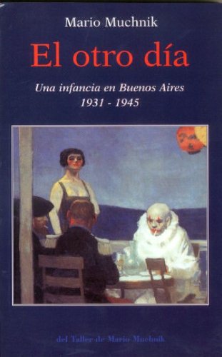 Imagen de archivo de El otro da. Una infancia en Buenos Aires (1931-1945). Cubierta de Hopper. a la venta por Librera y Editorial Renacimiento, S.A.