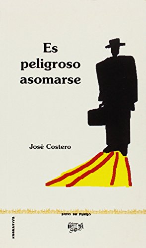 Imagen de archivo de ES PELIGROSO ASOMARSE a la venta por KALAMO LIBROS, S.L.