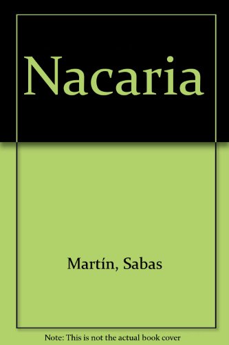 Beispielbild fr Nacaria Premio Nacional de Novela Alfonso Garca Ramos zum Verkauf von Hamelyn