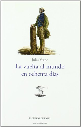 Imagen de archivo de La vuelta al Mundo en 80 das (Clasicos Juveniles / Juvenile Classics) (Spanish Edition) a la venta por Irish Booksellers