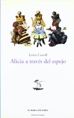 Stock image for Alicia a travs del espejo -El Barco De Papel (Clsicos Juveniles "Barco de Papel") for sale by Moonstruck Books