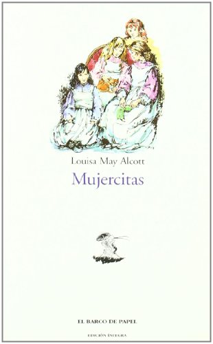 Mujercitas / Little Women (spanish Edition) - Alcott, Louisa May