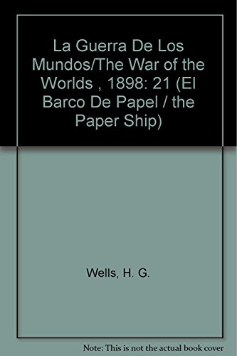 9788495311238: Guerra de los mundos, la: 21 -El Barco De Papel (El barco de papel / The Paper Ship)