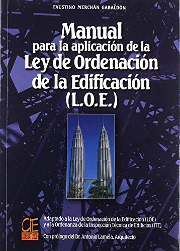 Beispielbild fr Manual Aplicacion Ley Ordenacion Edificacion zum Verkauf von Hamelyn