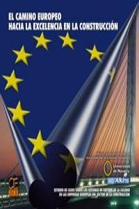9788495312501: El camino europeo hacia la excelencia en la construcin