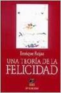 9788495312693: UNA TEORIA DE LA FELICIDAD (SIN COLECCION)