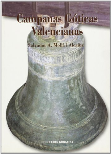 Imagen de archivo de Campanas Goticas Valencianas a la venta por Hamelyn