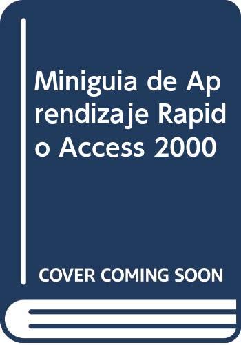 Imagen de archivo de Access 2000 Miniguia de Aprendizaje Rapido a la venta por Hamelyn