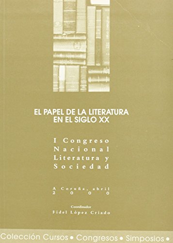 Beispielbild fr EL PAPEL DE LA LITERATURA EN EL SIGLO X zum Verkauf von Hiperbook Espaa