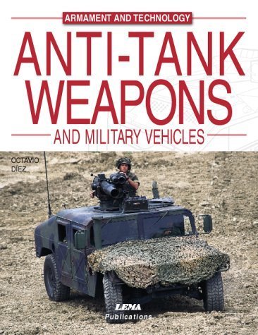 Imagen de archivo de Anti-Tank Weapons and Military Vehicles a la venta por HPB-Movies