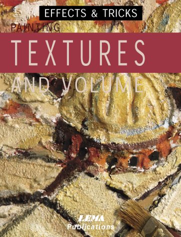 Beispielbild fr Painting Textures and Volume zum Verkauf von SecondSale