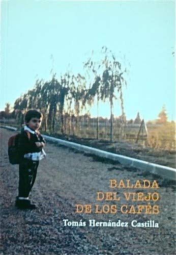 Imagen de archivo de BALADA DEL VIEJO DE LOS CAFES a la venta por Librera Prez Galds