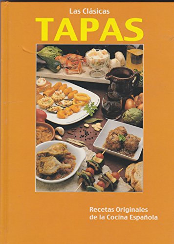 9788495332073: Clasicas tapas, las - recetas originales de la cocina espaola