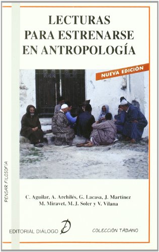 Stock image for Lecturas para estrenarse en antorpologa (Tabano Pensar Filosofia) for sale by medimops