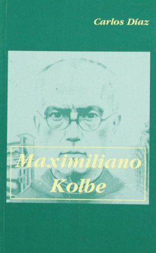 Beispielbild fr Maximiliano Kolbe zum Verkauf von Hamelyn