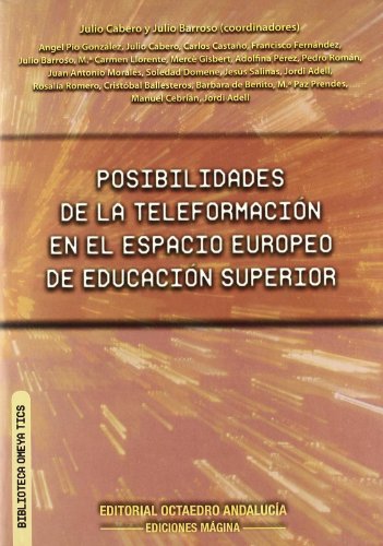 Imagen de archivo de POSIBILIDADES DE LA TELEFORMACION EN EL ESPACIO EUROPEO DE EDUCACION SUPERIOR a la venta por KALAMO LIBROS, S.L.