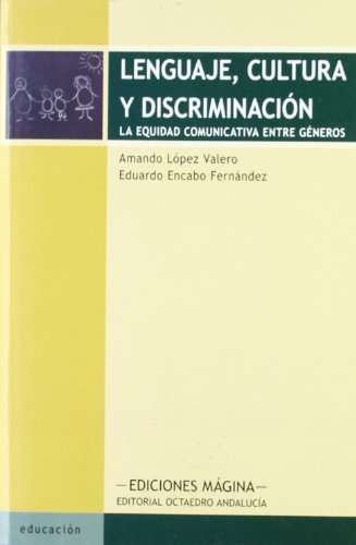 Imagen de archivo de Lenguaje, Cultura y Discriminacin: la Equidad Comunicativa entre Gneros a la venta por Hamelyn