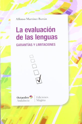 9788495345905: La evaluacin de las lenguas: Garantas y limitaciones (Octaedro Andaluca)