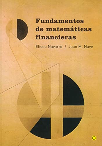 Imagen de archivo de FUNDAMENTOS DE MATEMATICAS FINANCIERAS a la venta por KALAMO LIBROS, S.L.