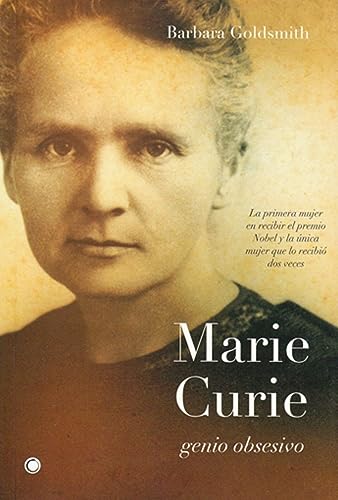 Stock image for MARIE CURIE: GENIO OBSESIVO for sale by KALAMO LIBROS, S.L.