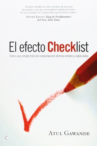 Imagen de archivo de EL EFECTO CHECKLIST: Cmo una simple lista de comprobacin elimina errores y salva vidas a la venta por KALAMO LIBROS, S.L.