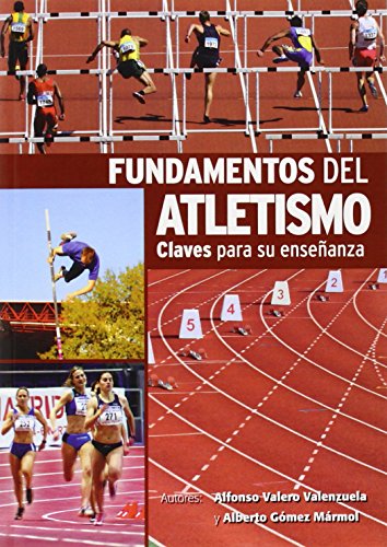 Imagen de archivo de Fundamentos del Atletismo (Spanish Edition) a la venta por GF Books, Inc.