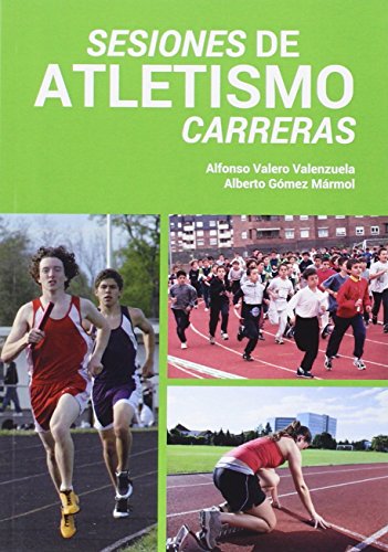 Imagen de archivo de SESIONES DE ATLETISMO: CARRERAS a la venta por KALAMO LIBROS, S.L.