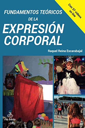 Imagen de archivo de FUNDAMENTOS TEORICOS DE LA EXPRESION CORPORAL a la venta por Siglo Actual libros